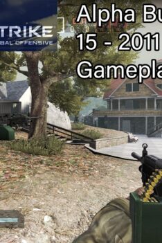CSGO Alpha Build – July 15, 2011 – Gameplay #1