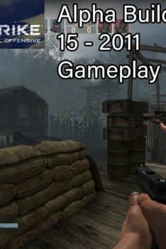 CS:GO Alpha Build – July 15, 2011 – Gameplay #4